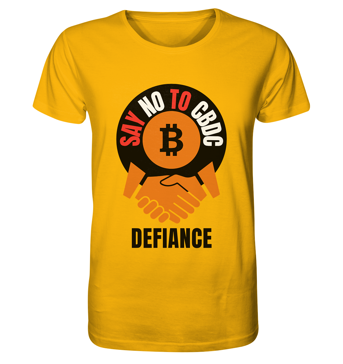 SAY NO TO CBDC - DEFIANCE (Var. rund + BTC handshake) - Organic Shirt