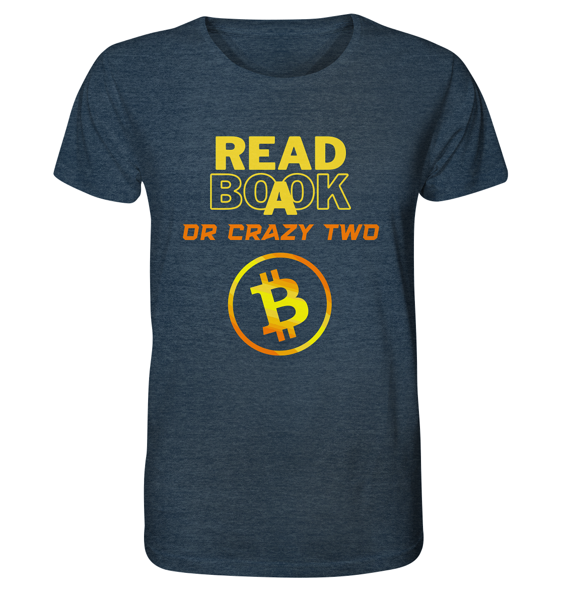 READ A BOOK or CRAZY TWO - (Schrift "crazy" in orange) - Organic Shirt (meliert)