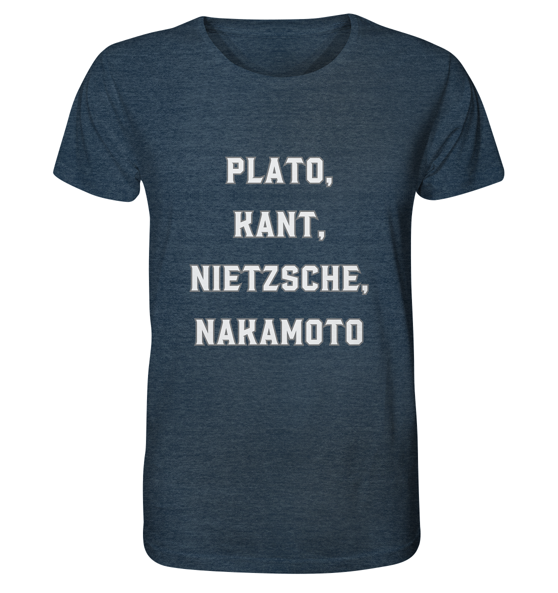 PLATO, KANT, NIETZSCHE, NAKANOTO - Organic Shirt (meliert)