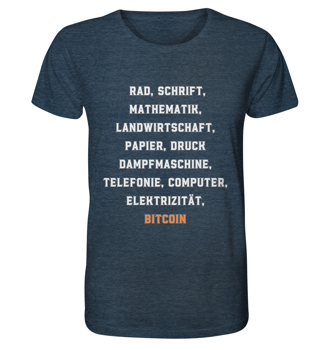 Erfindungen vom Rad bis zu BITCOIN - Organic Shirt (meliert)