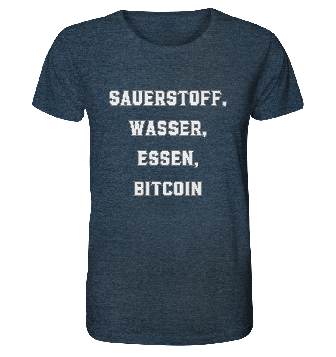SAUERSTOFF, WASSER, ESSEN, BITCOIN - Organic Shirt (meliert)