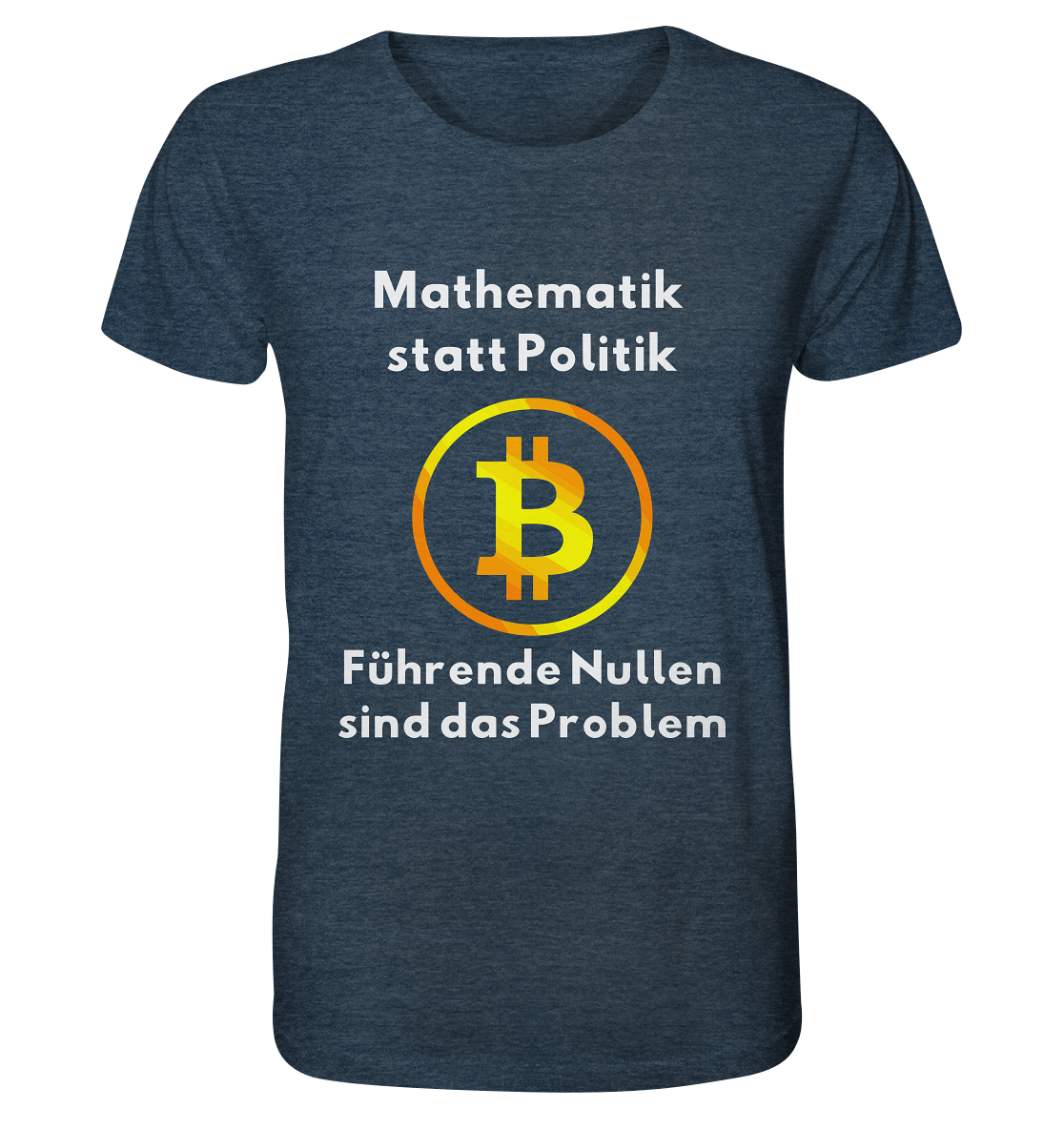 Mathematik statt Politik - führende Nullen sind (überall) das Problem ;-) - Organic Shirt (meliert)