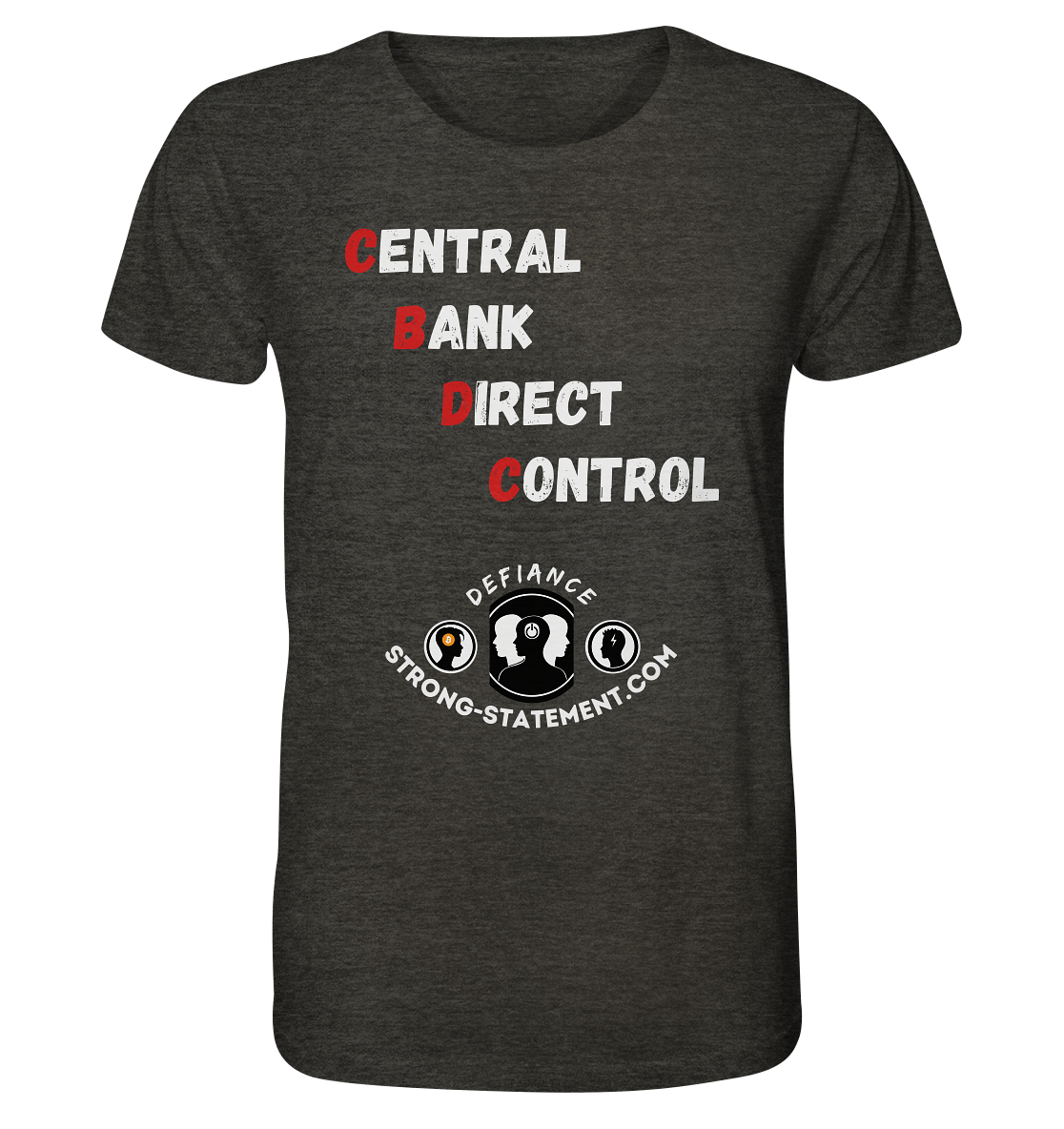 CENTRAL BANK DIRECT CONTROL - Defiance - Strong-Statement.com - Organic Shirt (meliert)