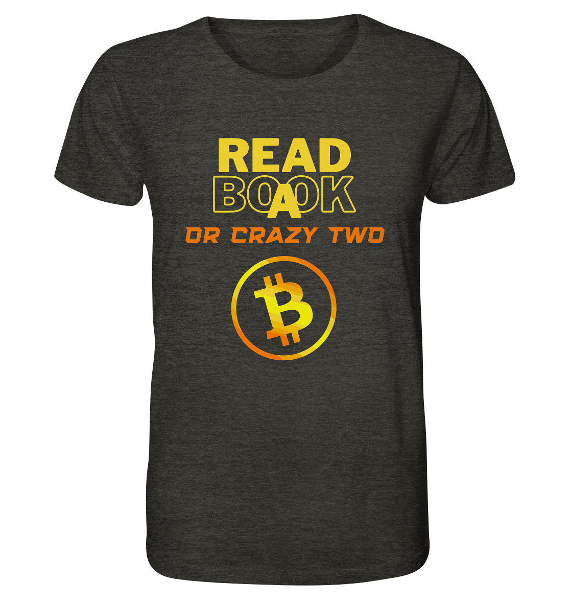 READ A BOOK or CRAZY TWO - (Schrift "crazy" in orange) - Organic Shirt (meliert)