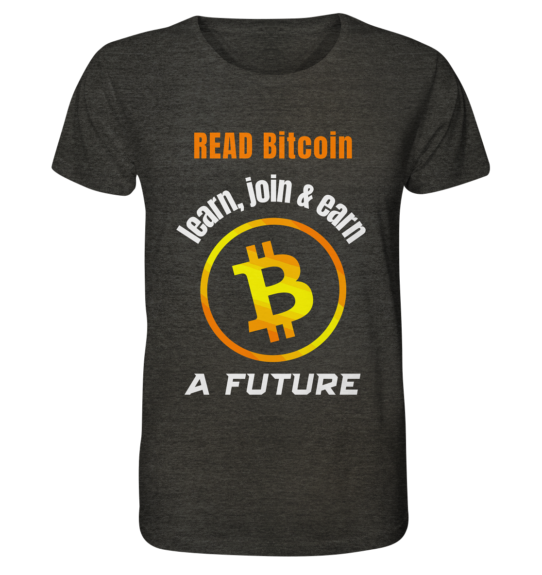 READ BITCOIN, learn & earn A FUTURE - Organic Shirt (meliert)