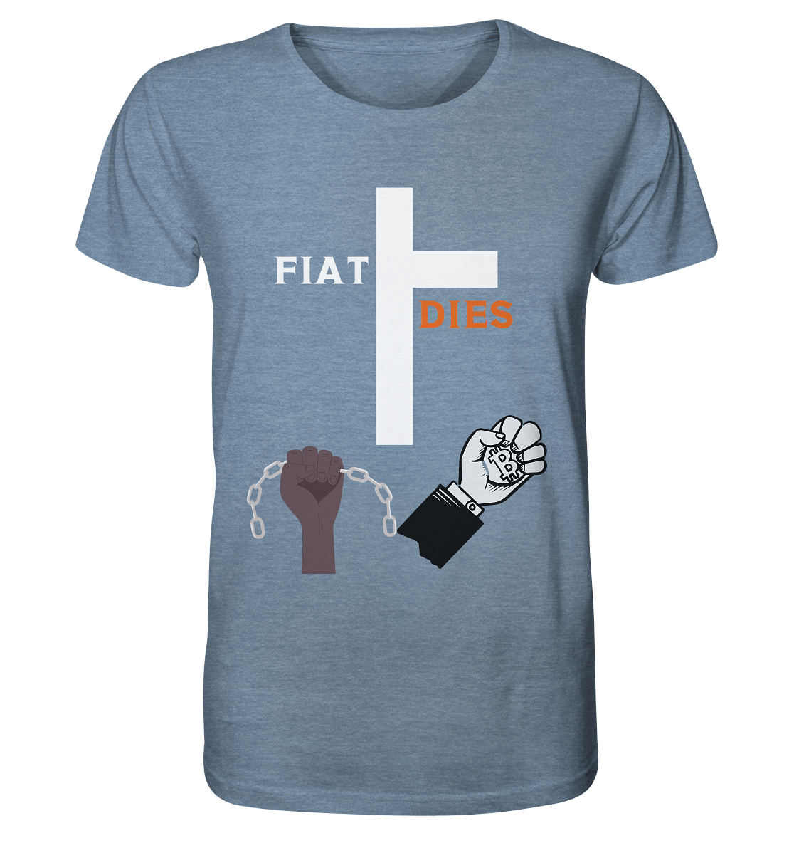 FIAT DIES (Kreuz + gesprengte Ketten & Hand mit Bitcoin) - Organic Shirt (meliert)