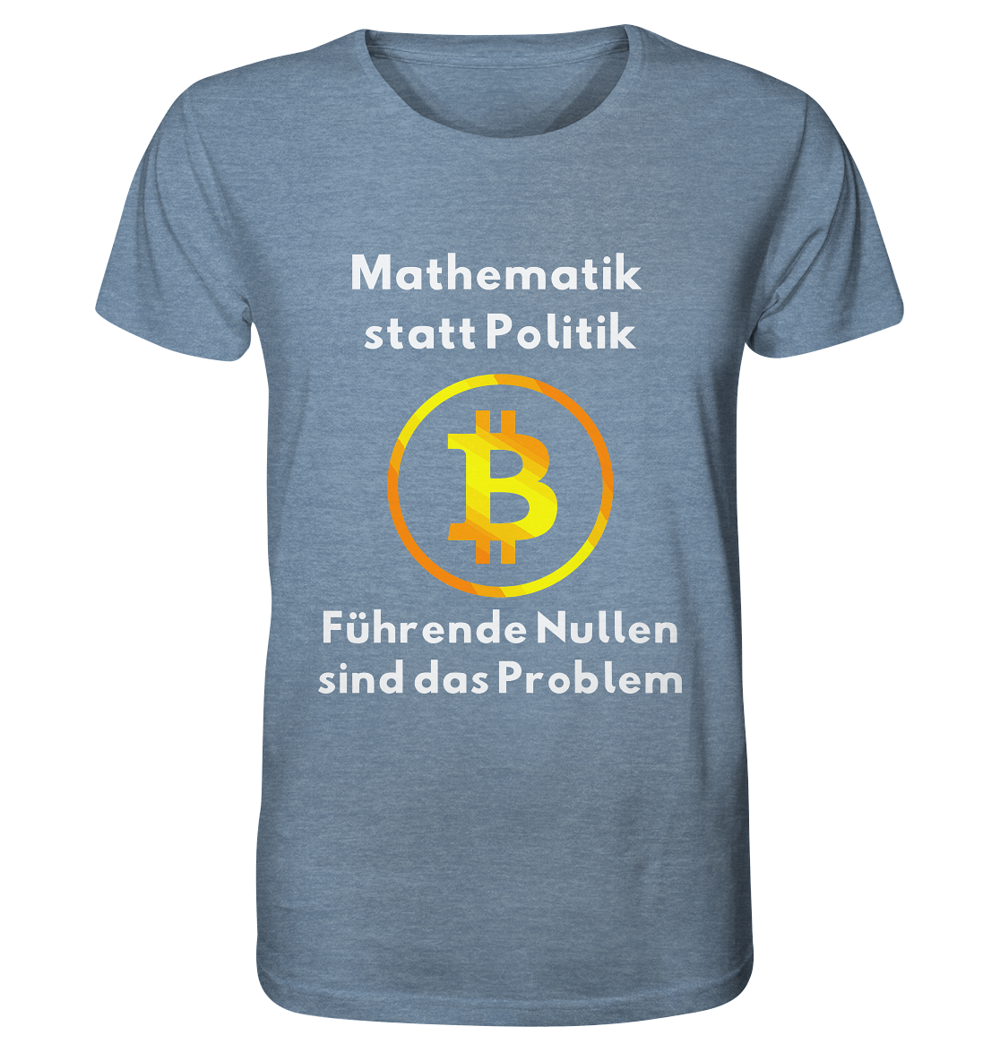 Mathematik statt Politik - führende Nullen sind (überall) das Problem ;-) - Organic Shirt (meliert)