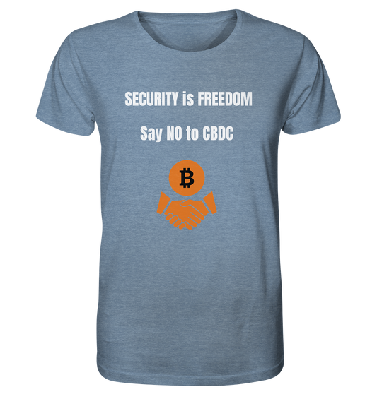 SECURITY is FREEDOM - say NO to CBDC  - Organic Shirt (meliert)