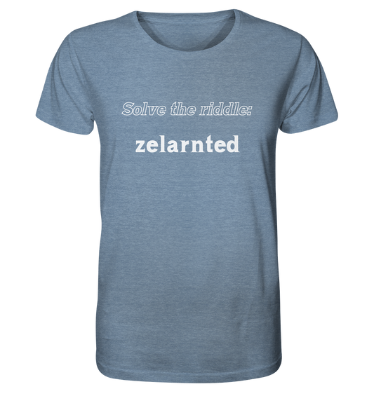 SOLVE THE RIDDLE - zelarnted - Organic Shirt (meliert)