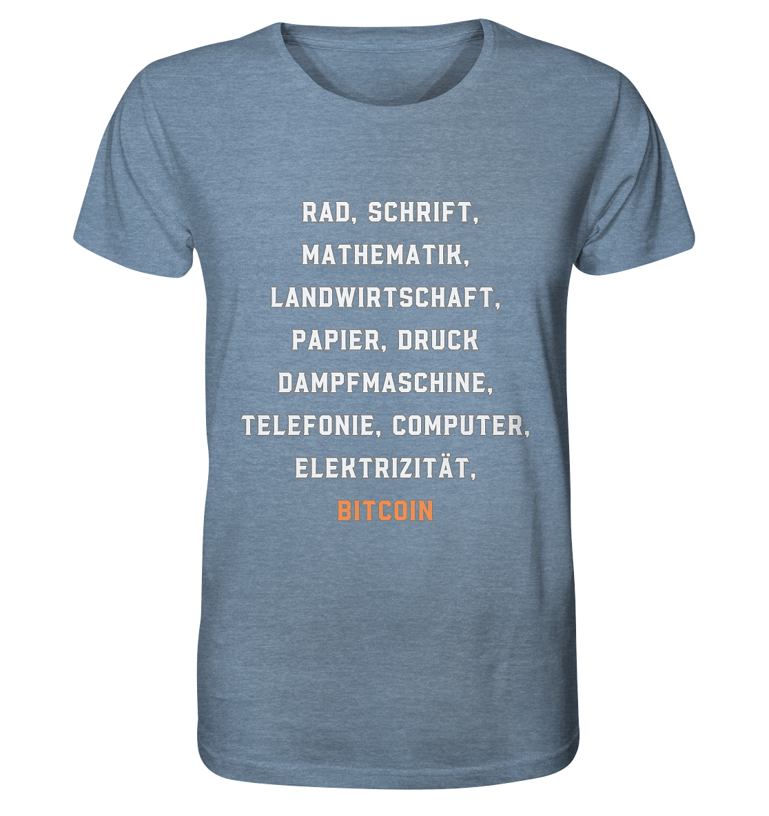 Erfindungen vom Rad bis zu BITCOIN - Organic Shirt (meliert)