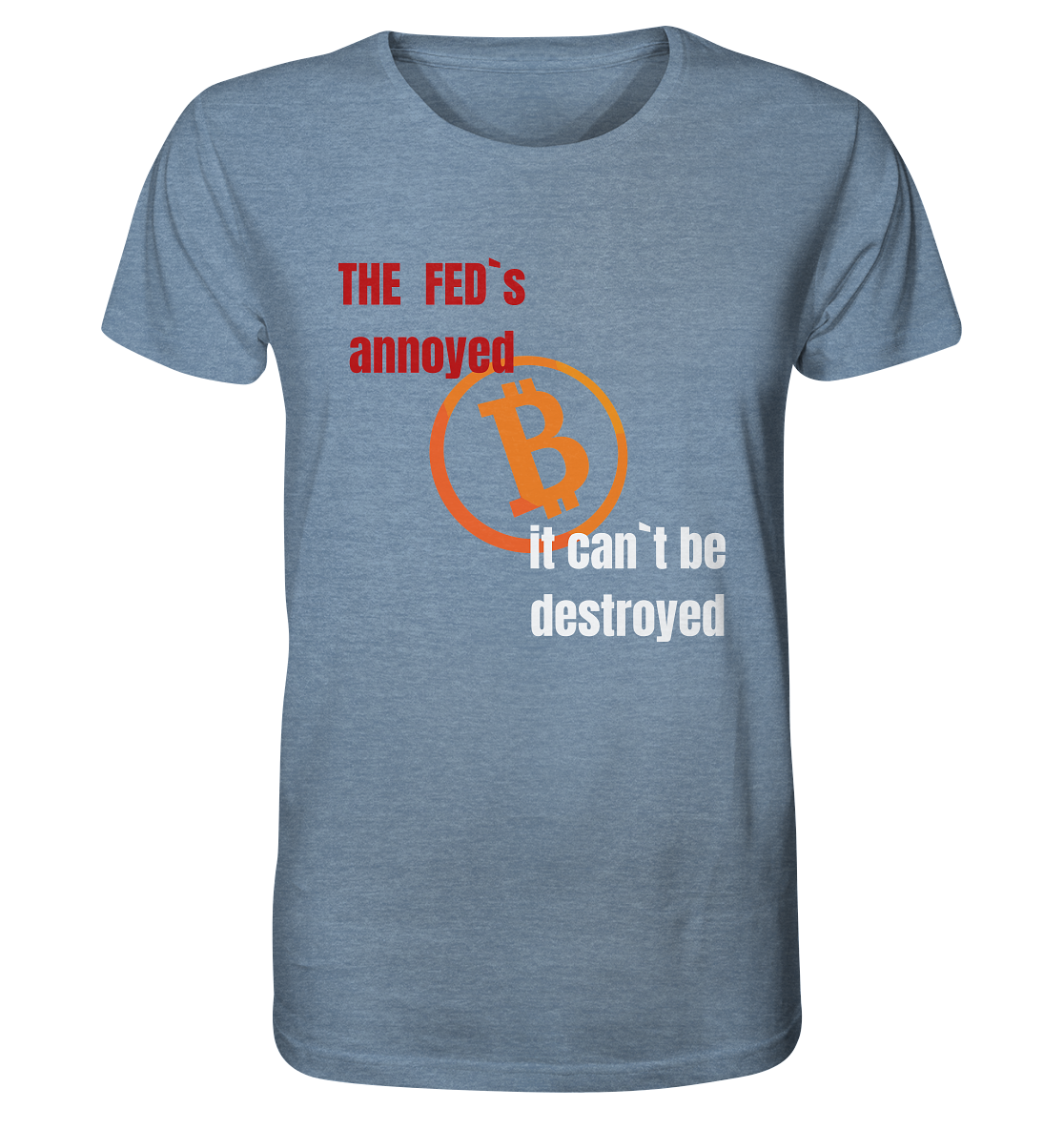 The FEDs annoyed... (gerade, versetzt) - Organic Shirt (meliert)