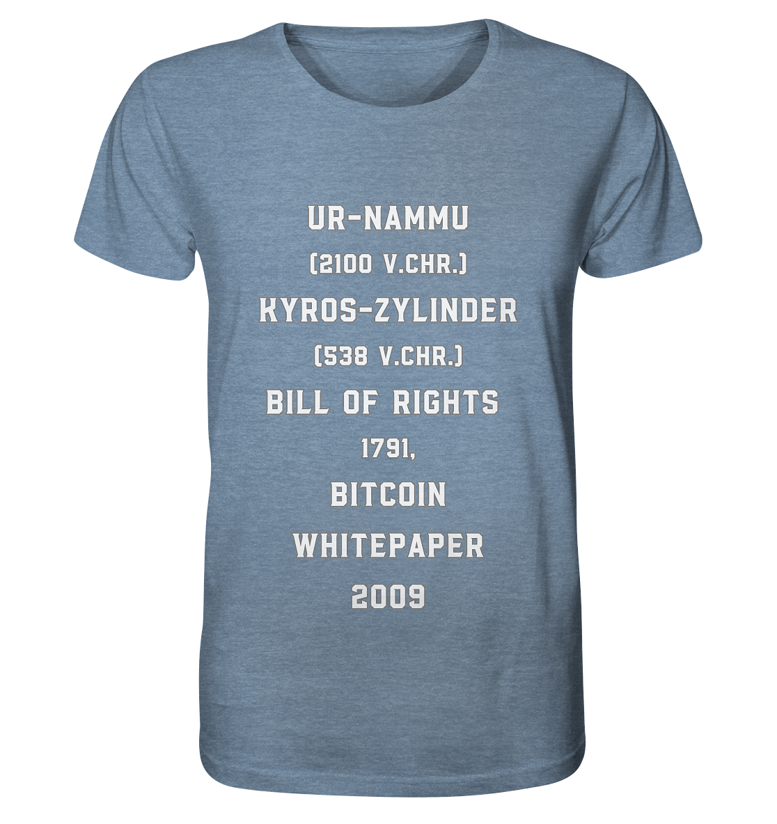 UR-NAMMU, KYROS-ZYLINDER, BILL OF RIGHTS, BITCOIN WHITEPAPER - Organic Shirt (meliert)