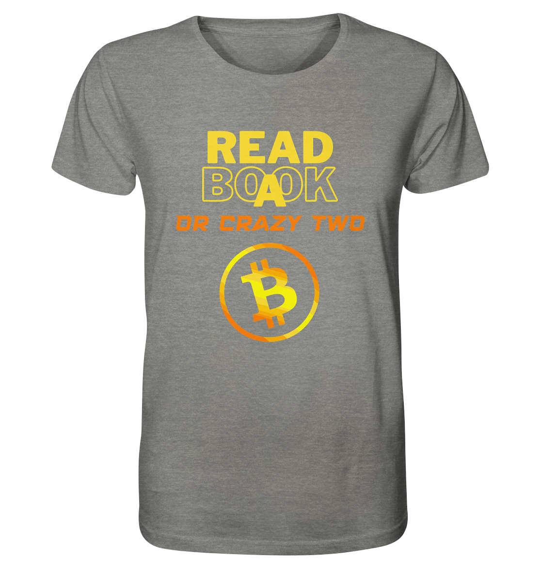 READ A BOOK or CRAZY TWO - (Schrift "crazy" in orange) - Organic Shirt (meliert)