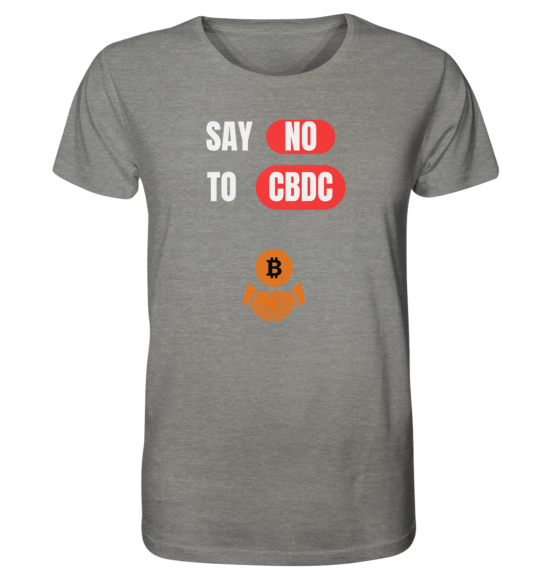 SAY NO TO CBDC (+Bitcoin handshake)  - Organic Shirt (meliert)