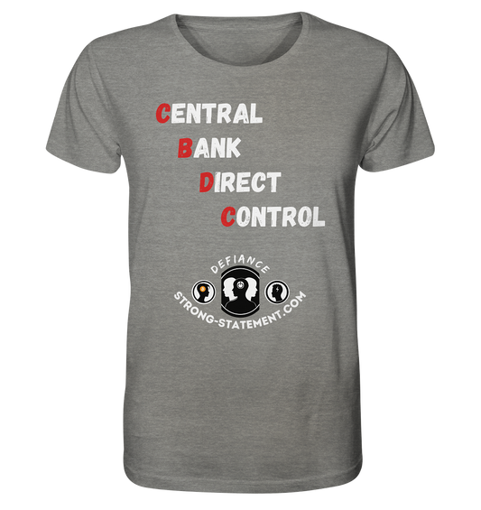 CENTRAL BANK DIRECT CONTROL - Defiance - Strong-Statement.com - Organic Shirt (meliert)