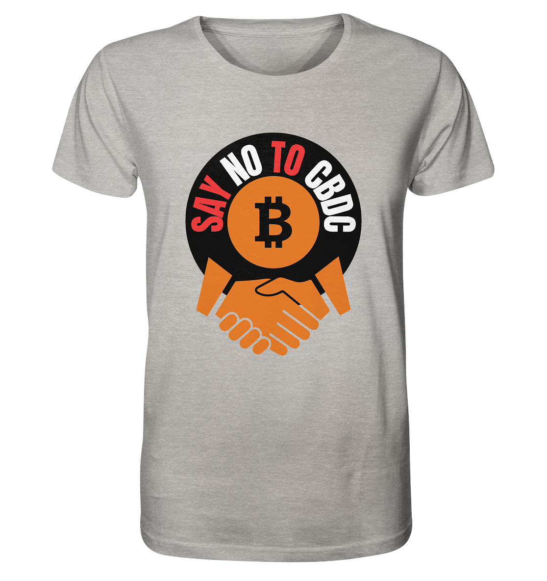 SAY NO TO CBDC - (Var. rund, gebogen BTC handshake) - Organic Shirt (meliert)