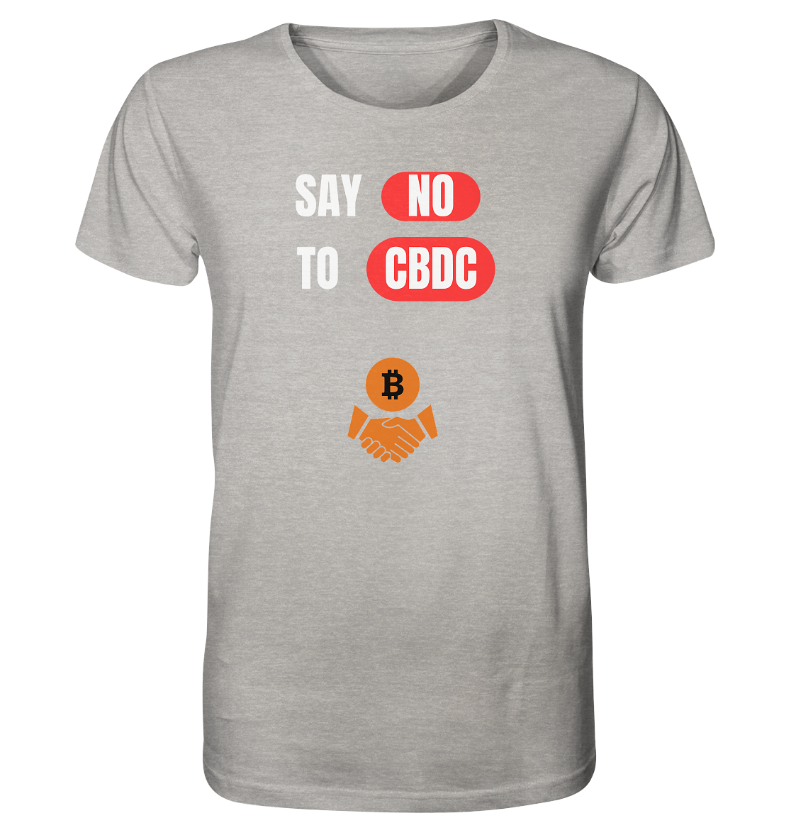 SAY NO TO CBDC (+Bitcoin handshake)  - Organic Shirt (meliert)