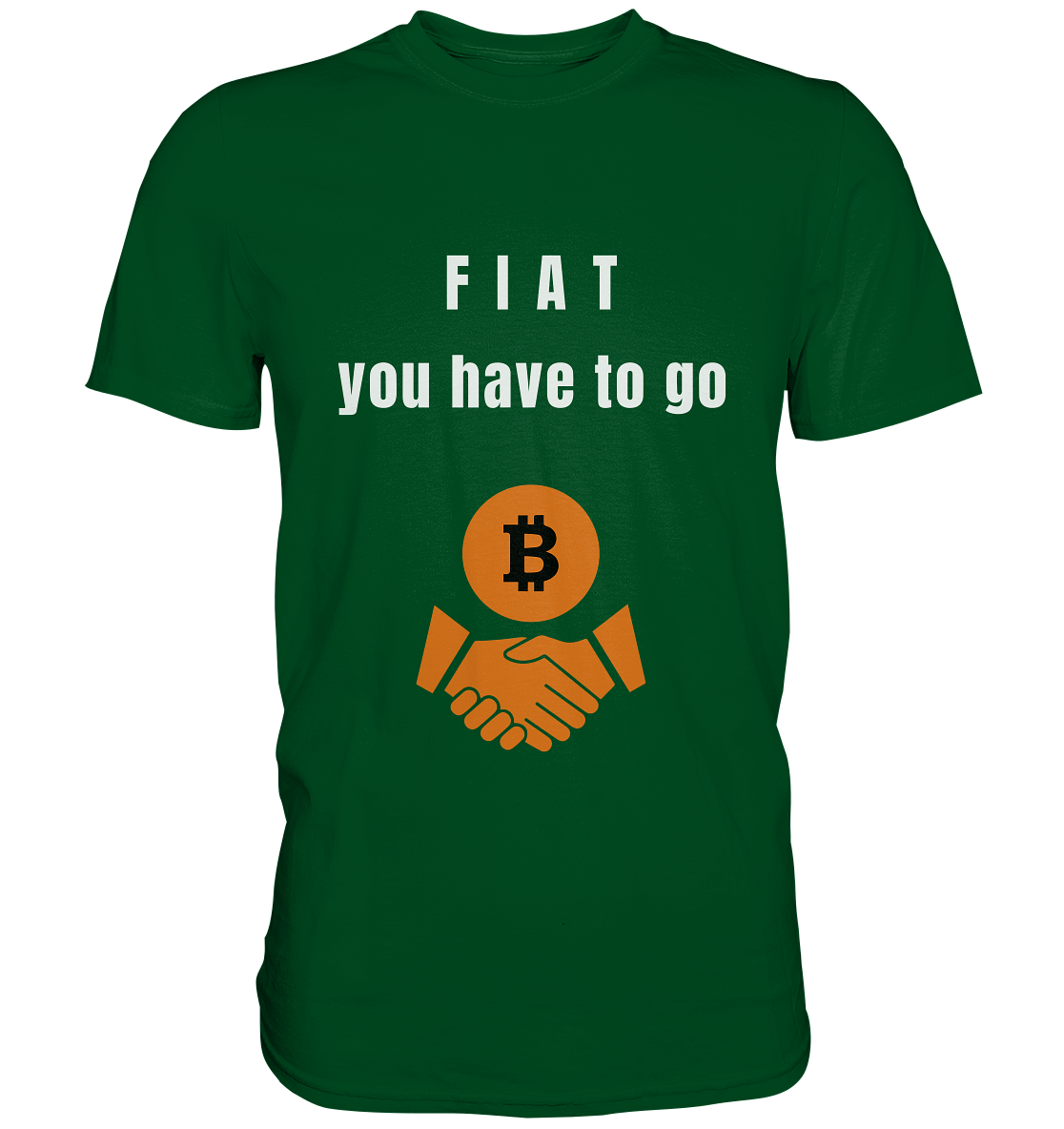 FIAT you have to go - Premium Shirt