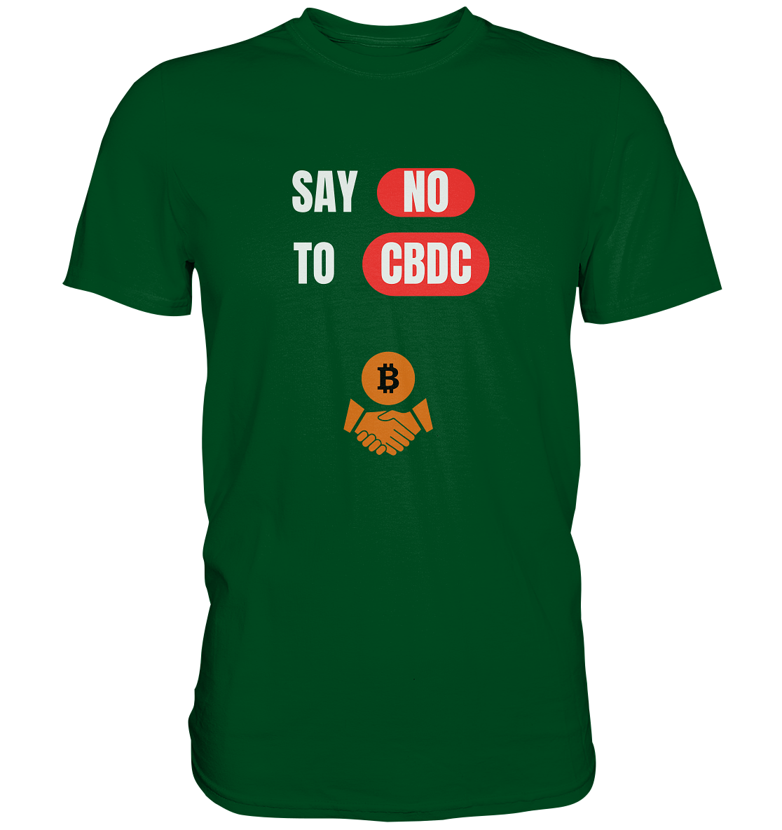 SAY NO TO CBDC (+Bitcoin handshake)  - Premium Shirt