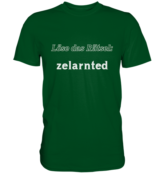 LÖSE DAS RÄTSEL - zelarnted  (Ladies)  - Premium Shirt