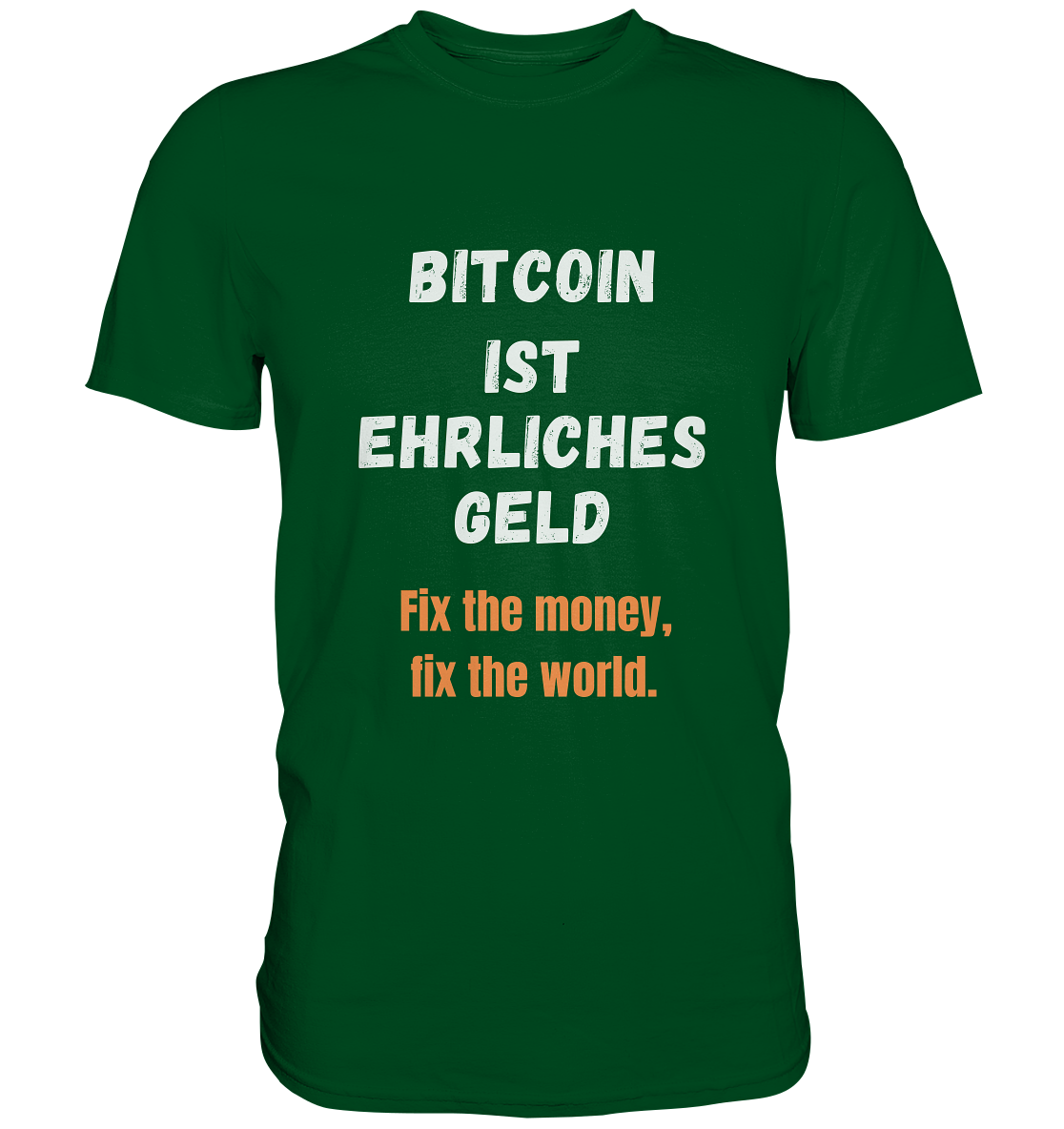 BITCOIN IST EHRLICHES GELD - Fix the money, fix the world - LADIES COLLECTION 21% automat. Rabatt bis zum Halving 2024   - Premium Shirt