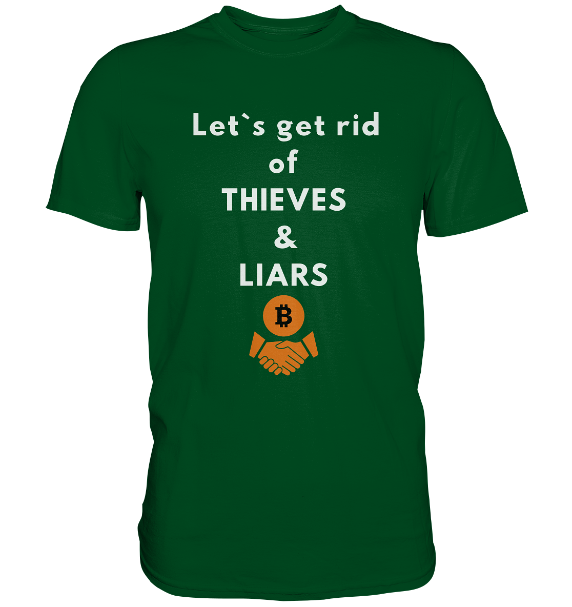 Let`s get rid of THIEVES & LIARS (Ladies Collection 21% Rabatt bis zum Halving 2024) - Premium Shirt