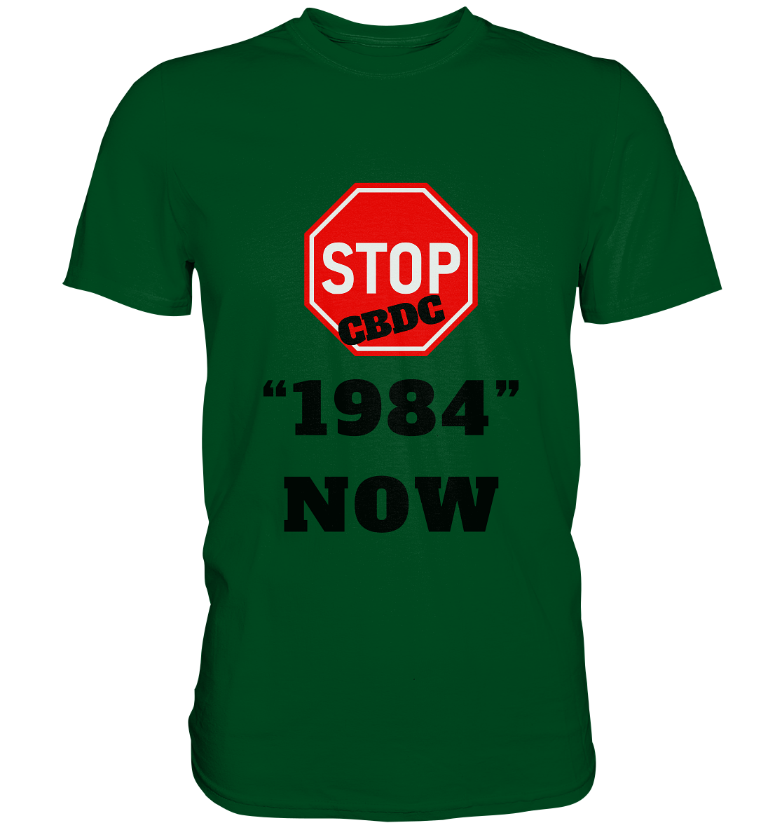 STOP CBDC "1984" NOW - LADIES COLLECTION 21% automat. Rabatt bis zum Halving 2024  - Premium Shirt