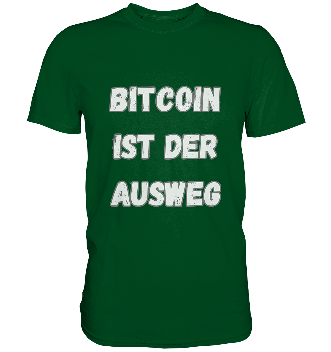 BITCOIN IST DER AUSWEG - Premium Shirt