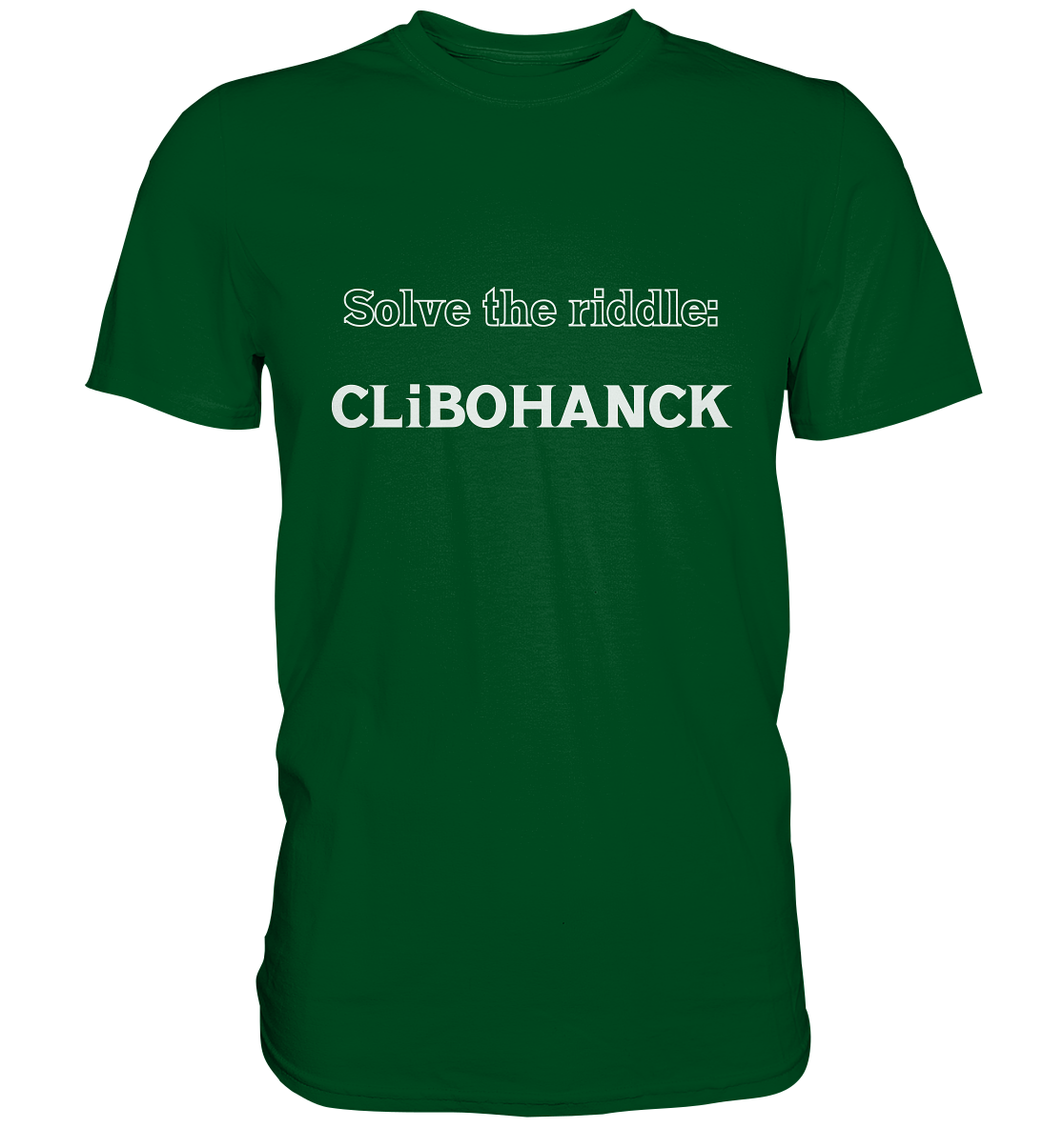 SOLVE THE RIDDLE - CLiBOHANCK  (Ladies)  - Premium Shirt