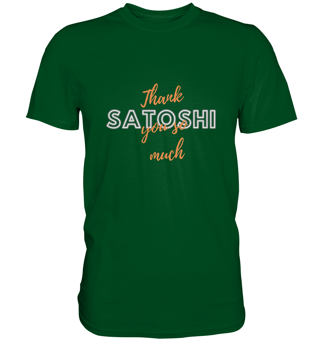 THANK YOU SO MUCH SATOSHI (Variante Chaos) - Premium Shirt
