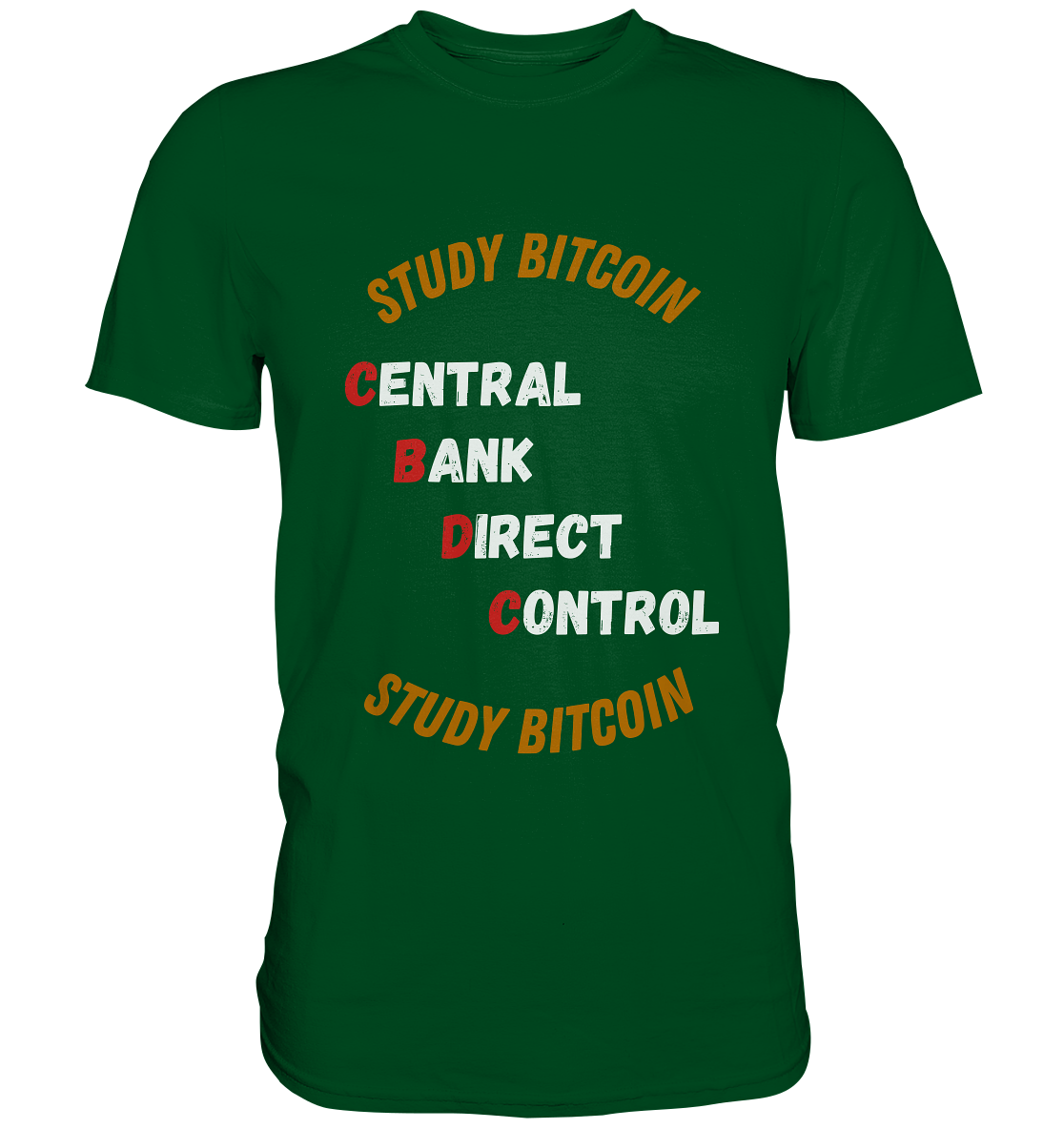 CENTRAL BANK DIRECT CONTROL - STUDY BITCOIN (Ladies Collection 21% Rabatt bis zum Halving 2024)   - Premium Shirt
