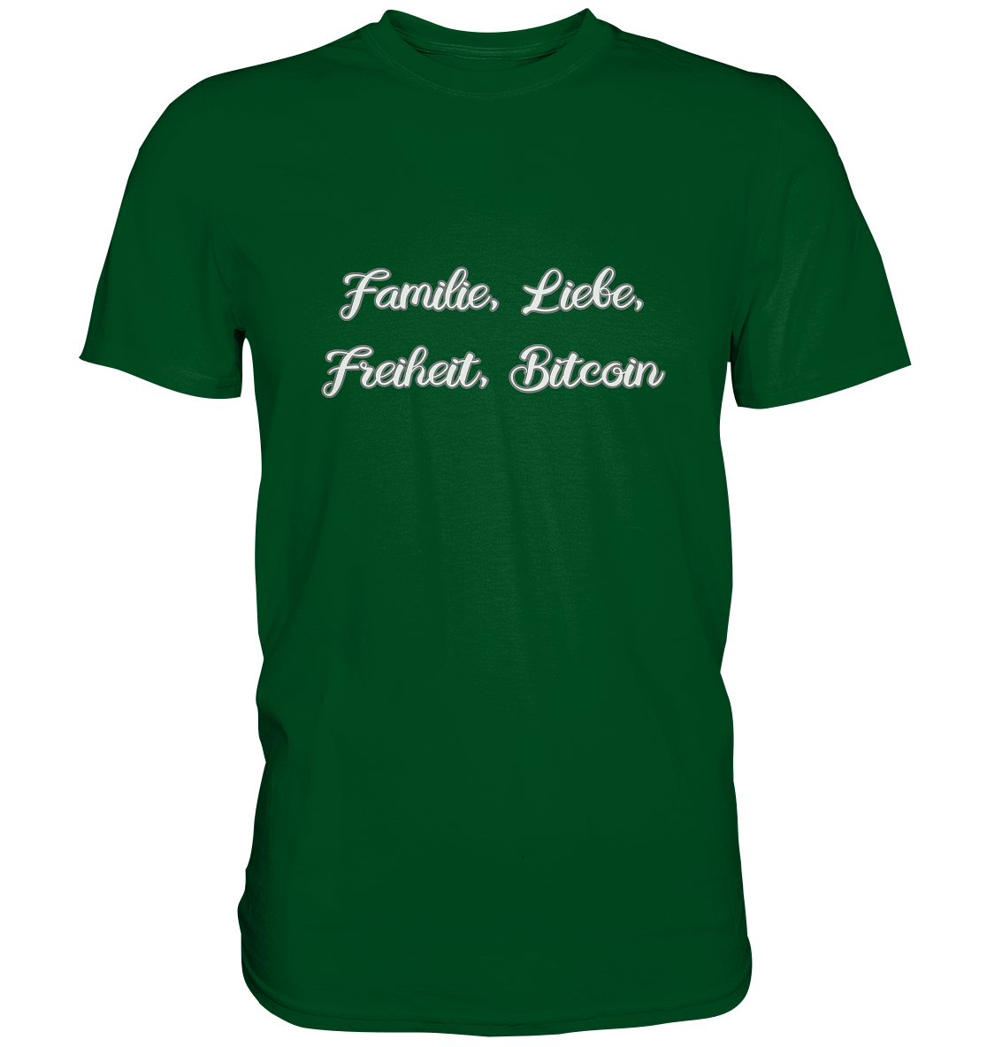 Familie, Liebe, Freiheit, Bitcoin - Premium Shirt