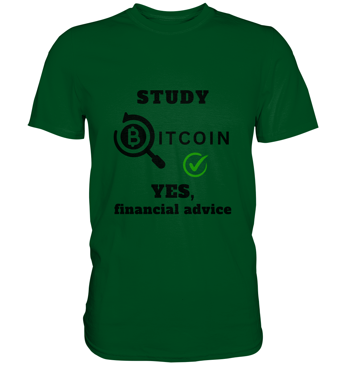 STUDY BITCOIN - YES, financial advice (Version Lupe, grüner Haken) - LADIES COLLECTION 21% automat. Rabatt bis zum Halving 2024   - Premium Shirt