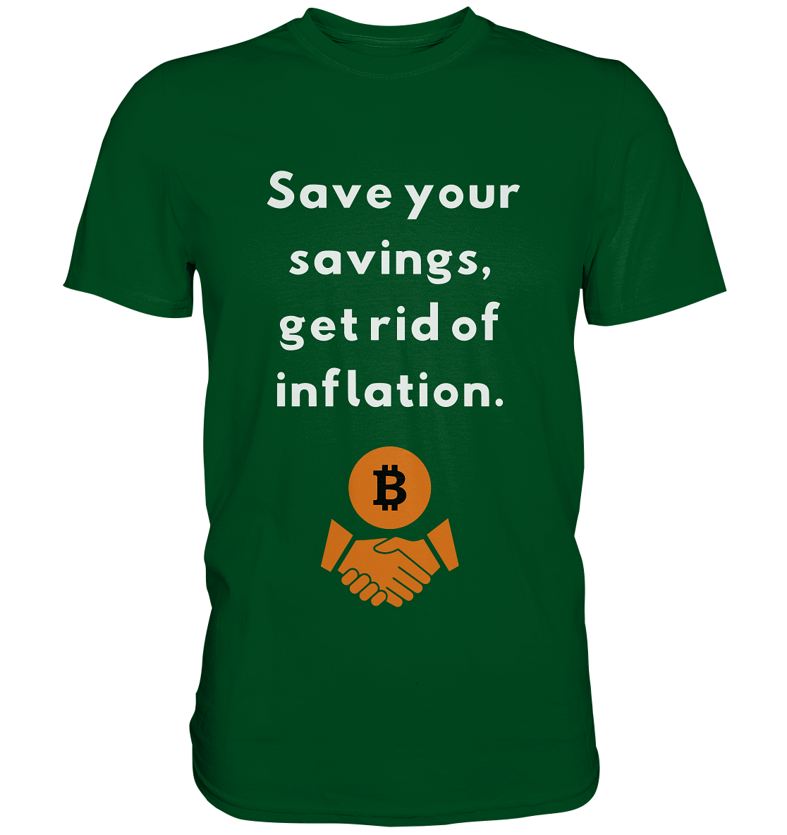 Save your savings, get rid of inflation - Premium Shirt