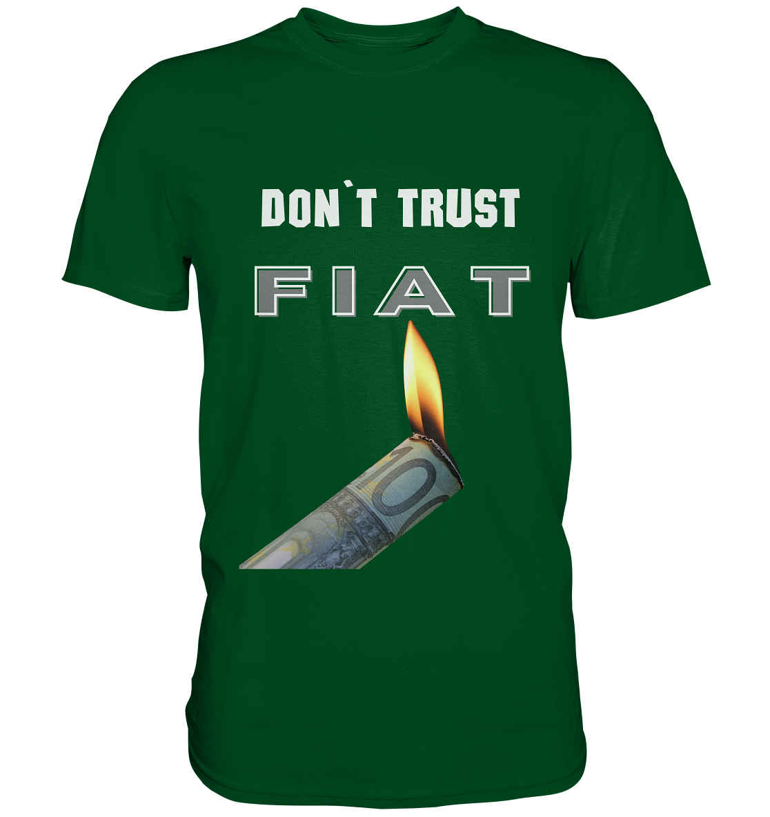 DON`T TRUST FIAT - Premium Shirt