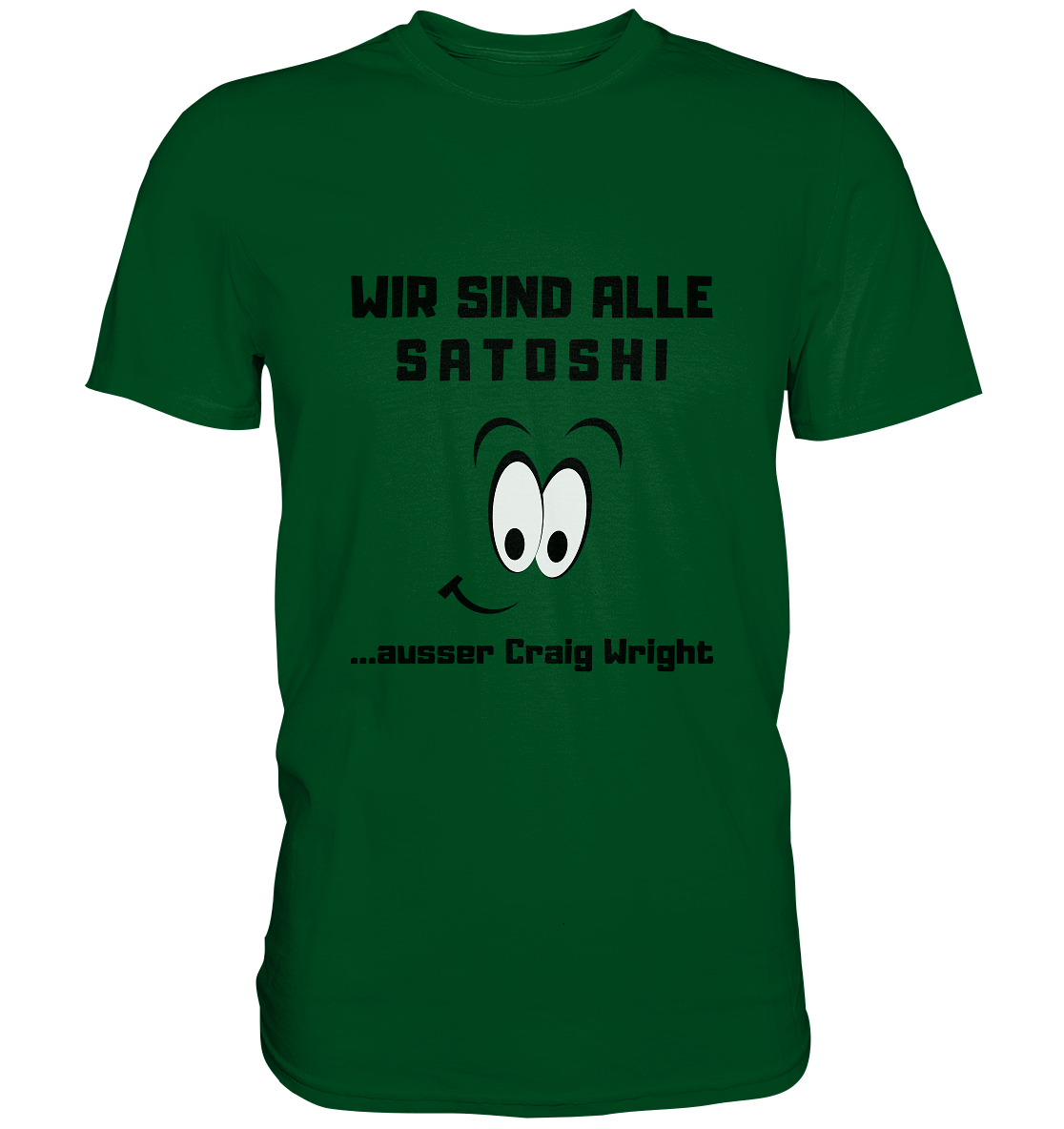 WIR SIND ALLE SATOSHI... ausser Craig White - Premium Shirt