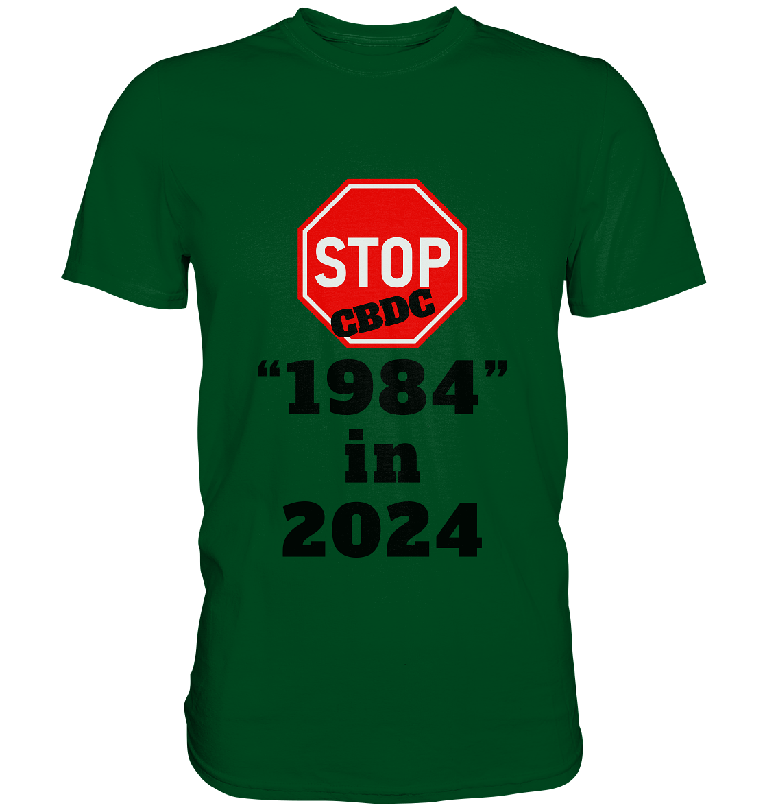 STOP CBDC "1984" in 2024 - LADIES COLLECTION 21% automat. Rabatt bis zum Halving 2024  - Premium Shirt