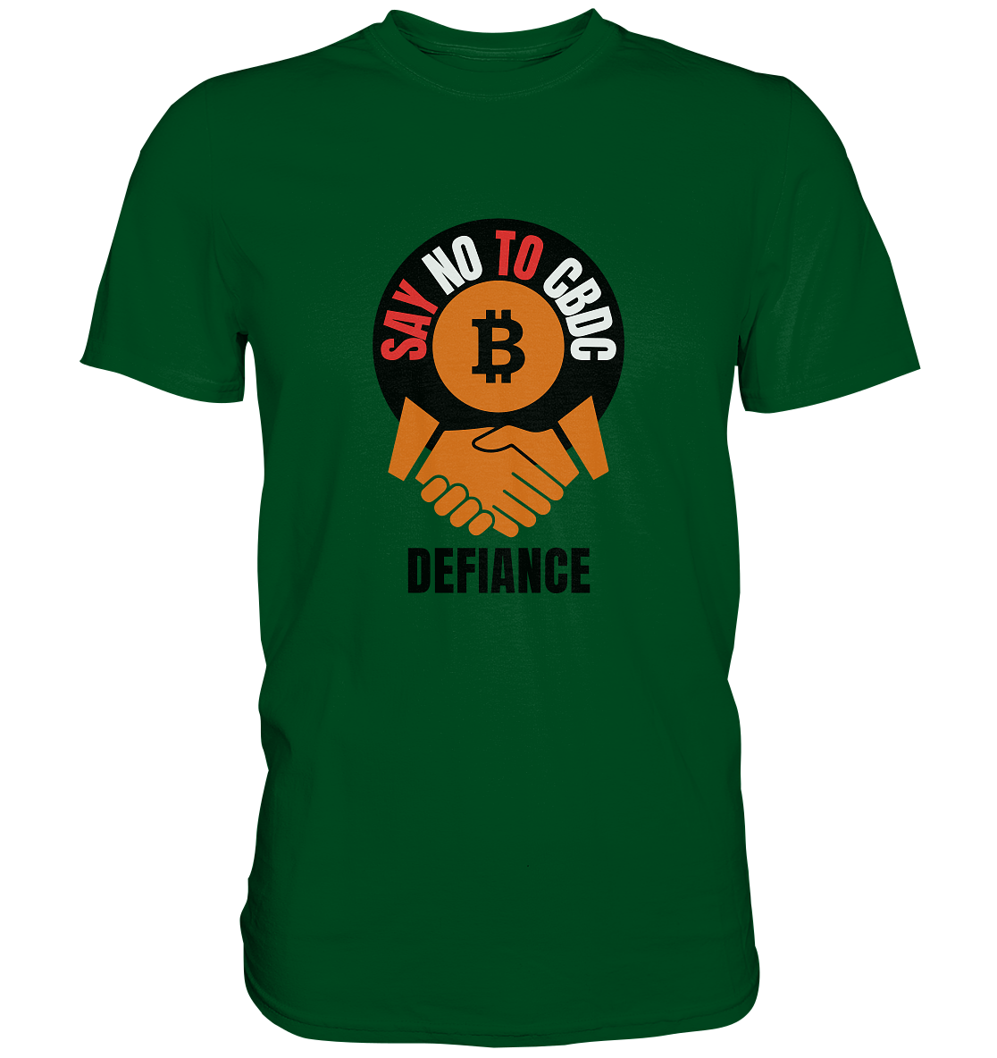 SAY NO TO CBDC - DEFIANCE (Ladies Collection 21% Rabatt bis zum Halving 2024) - Premium Shirt