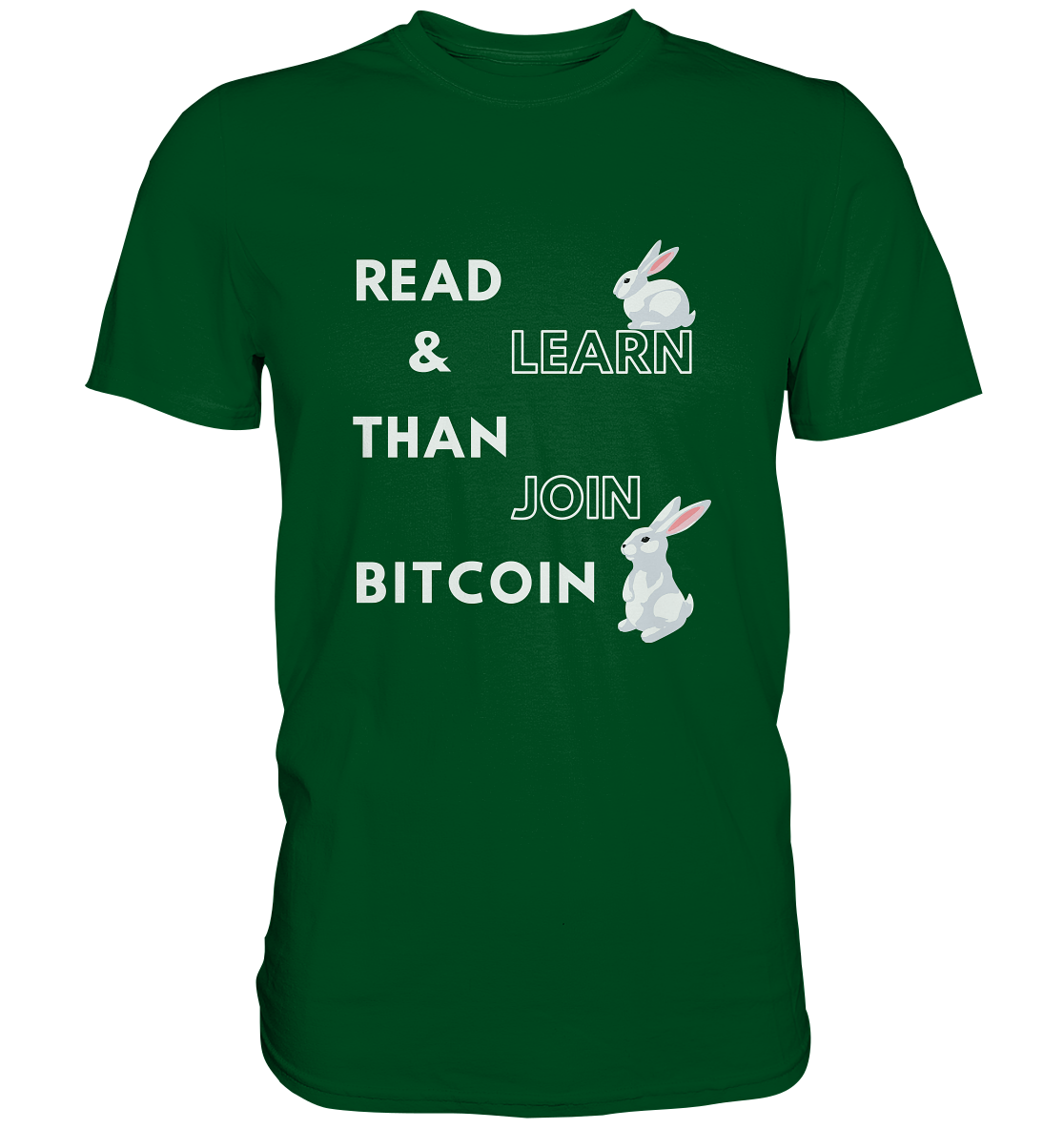 READ & LEARN THAN JOIN BITCOIN - Bunny Version - Ladies Collection  - Premium Shirt