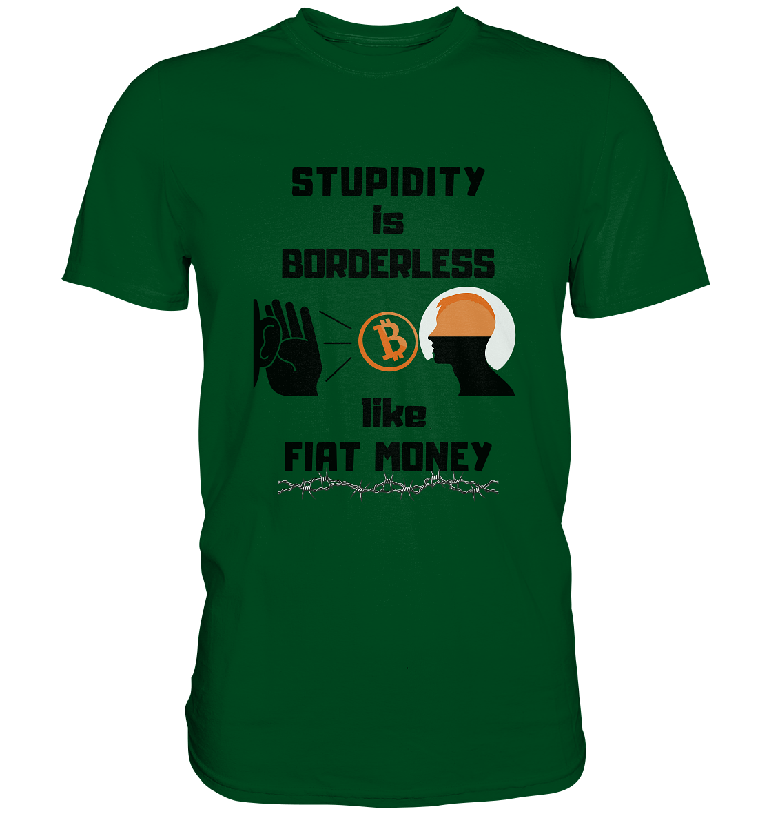 STUPIDITY is BORDERLESS like FIAT MONEY (Flüstern - BTC Version 2 - Lauschen-Grafik) # Ladies Collection 21% Rabatt bis zum Halving 2024 - Premium Shirt