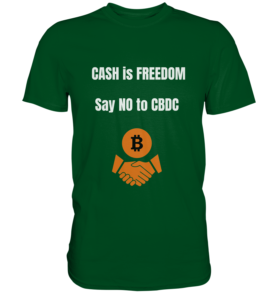 CASH is FREEDOM - say NO to CBDC - Premium Shirt