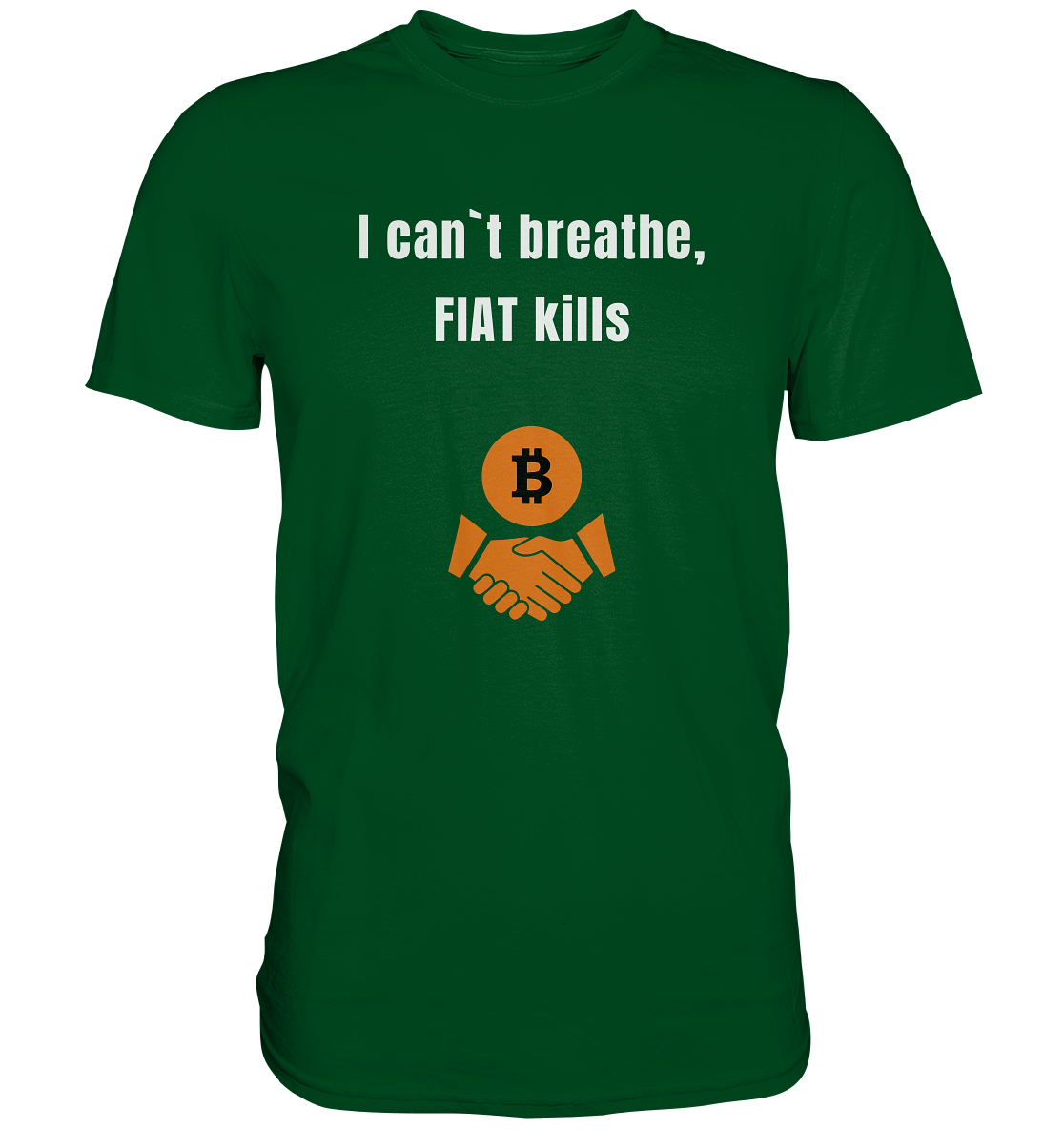 I can`t breathe, FIAT kills (Ladies Collection 21% Rabatt bis zum Halving 2024)  - Premium Shirt