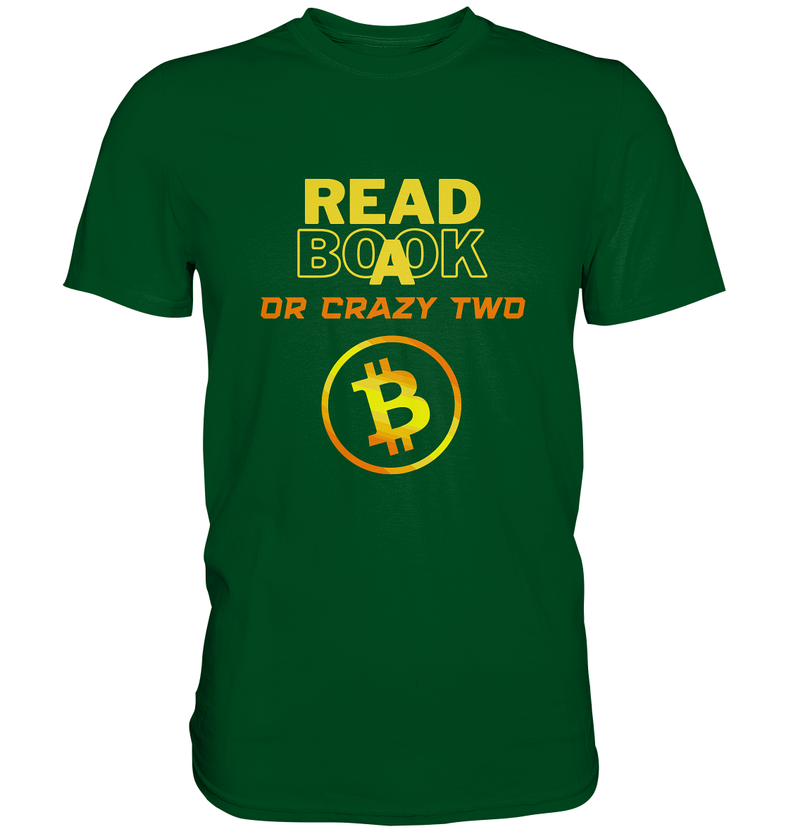 READ A BOOK OR CRAZY TWO - Ladies Collection - Premium Shirt