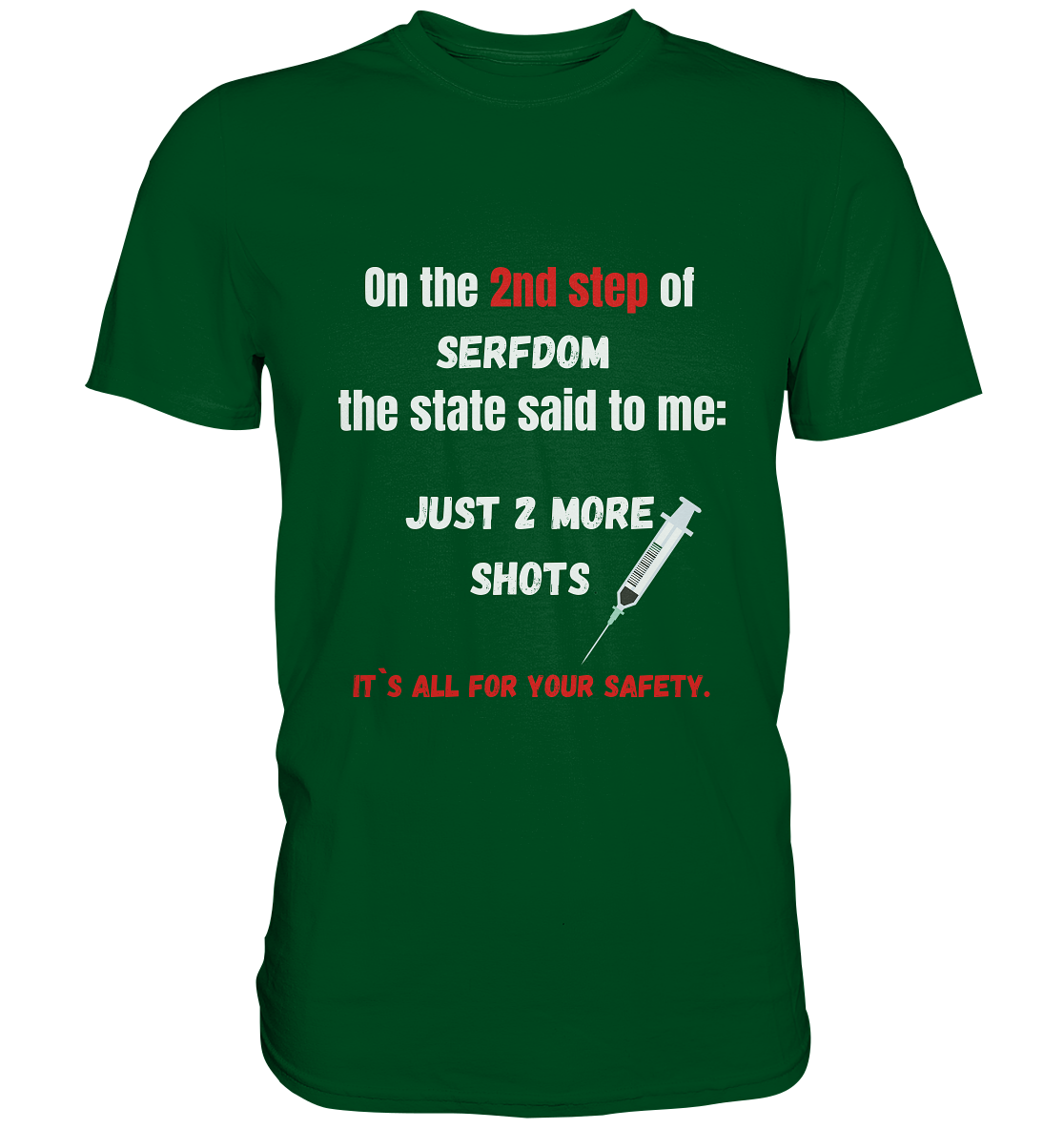 12 steps of serfdom - STEP 2 - (Vorder- UND Rückseite) - Premium Shirt