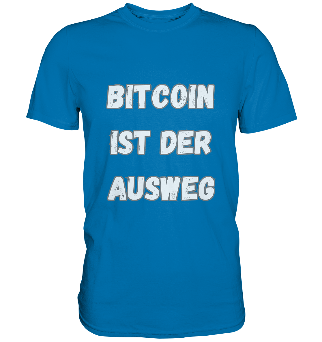 BITCOIN IST DER AUSWEG - Premium Shirt