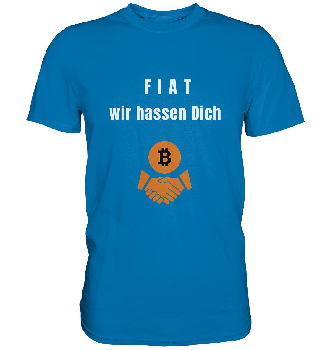 F I A T  wir  hassen  Dich - Premium Shirt