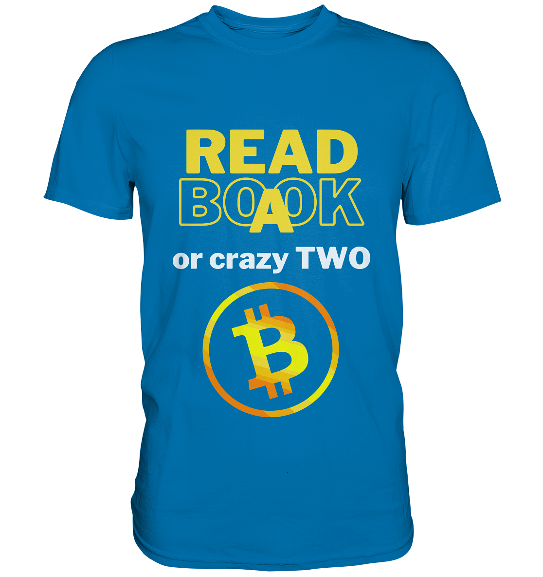 READ A BOOK or CRAZY TWO - Variante "Book" im Hintergrund - Premium Shirt
