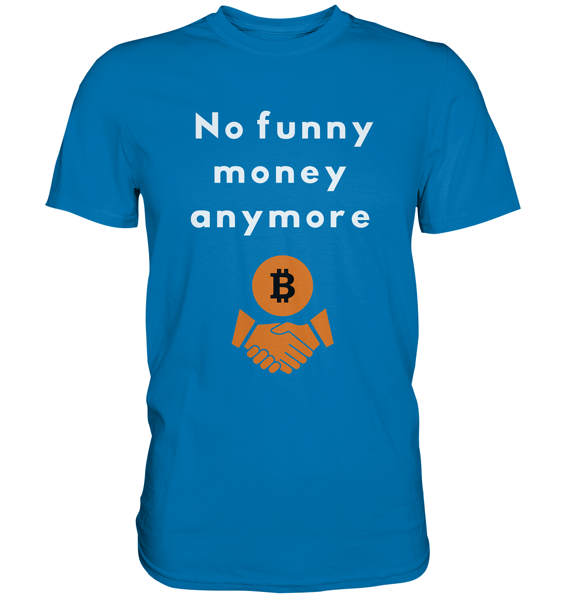No funny money anymore (Ladies Collection 21% Rabatt bis zum Halving 2024) - Premium Shirt