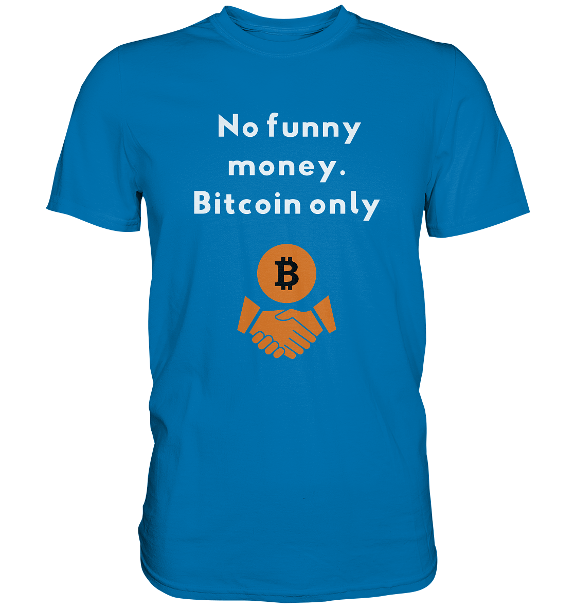 No funny money. Bitcoin only (Ladies Collection 21% Rabatt bis zum Halving 2024)  - Premium Shirt