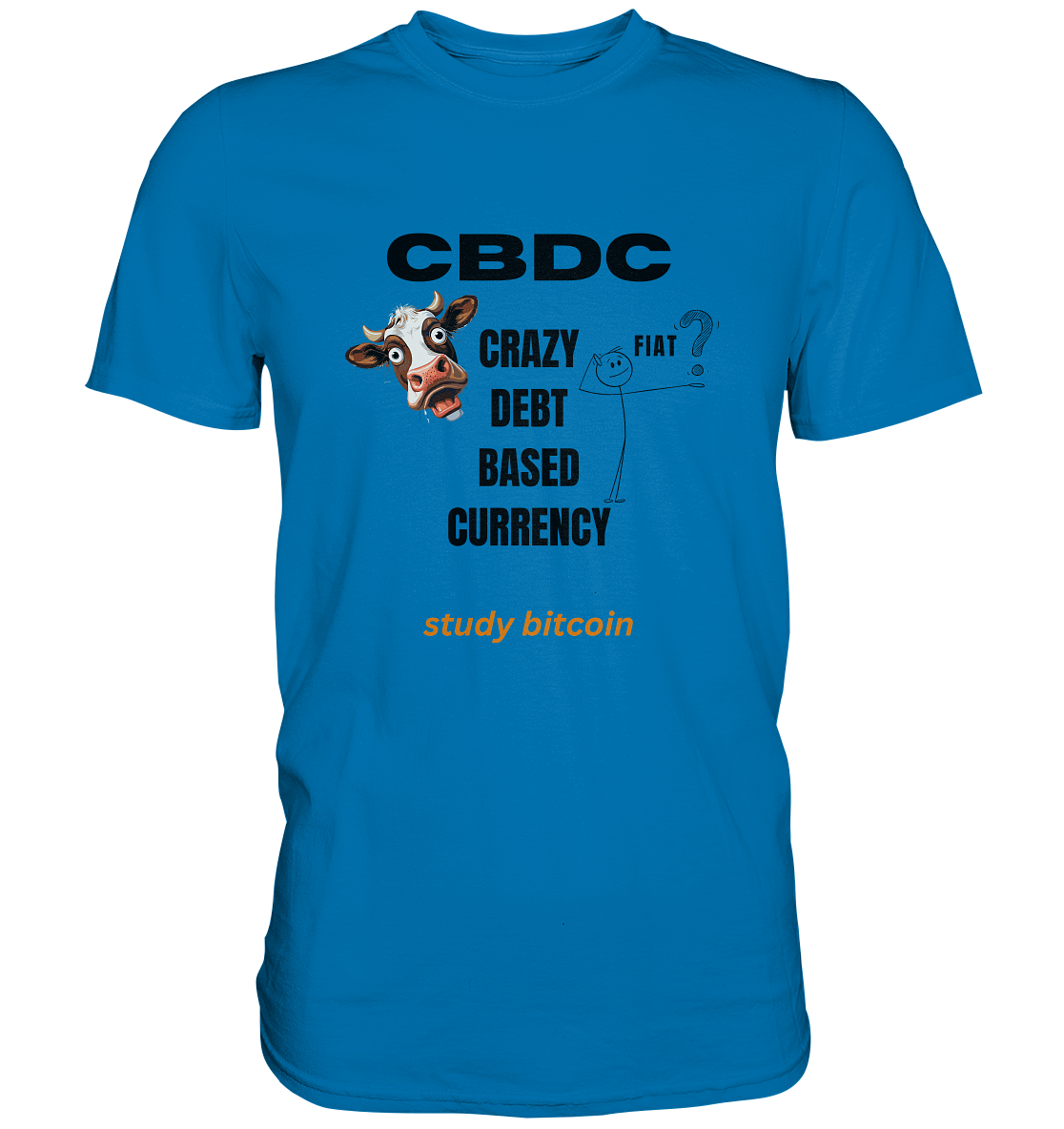 CBDC - CRAZY DEBT BASED CURRENCY - study bitcoin (Ladies Collection 21% Rabatt bis zum Halving 2024) - Premium Shirt